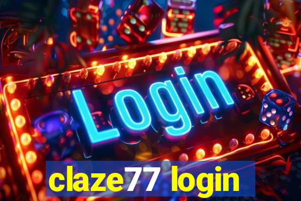 claze77 login